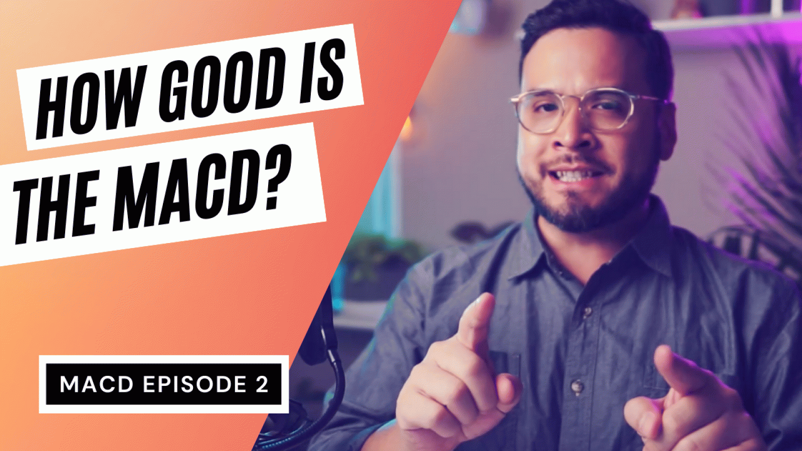 MACD Episode 2 How Good is the MACD?