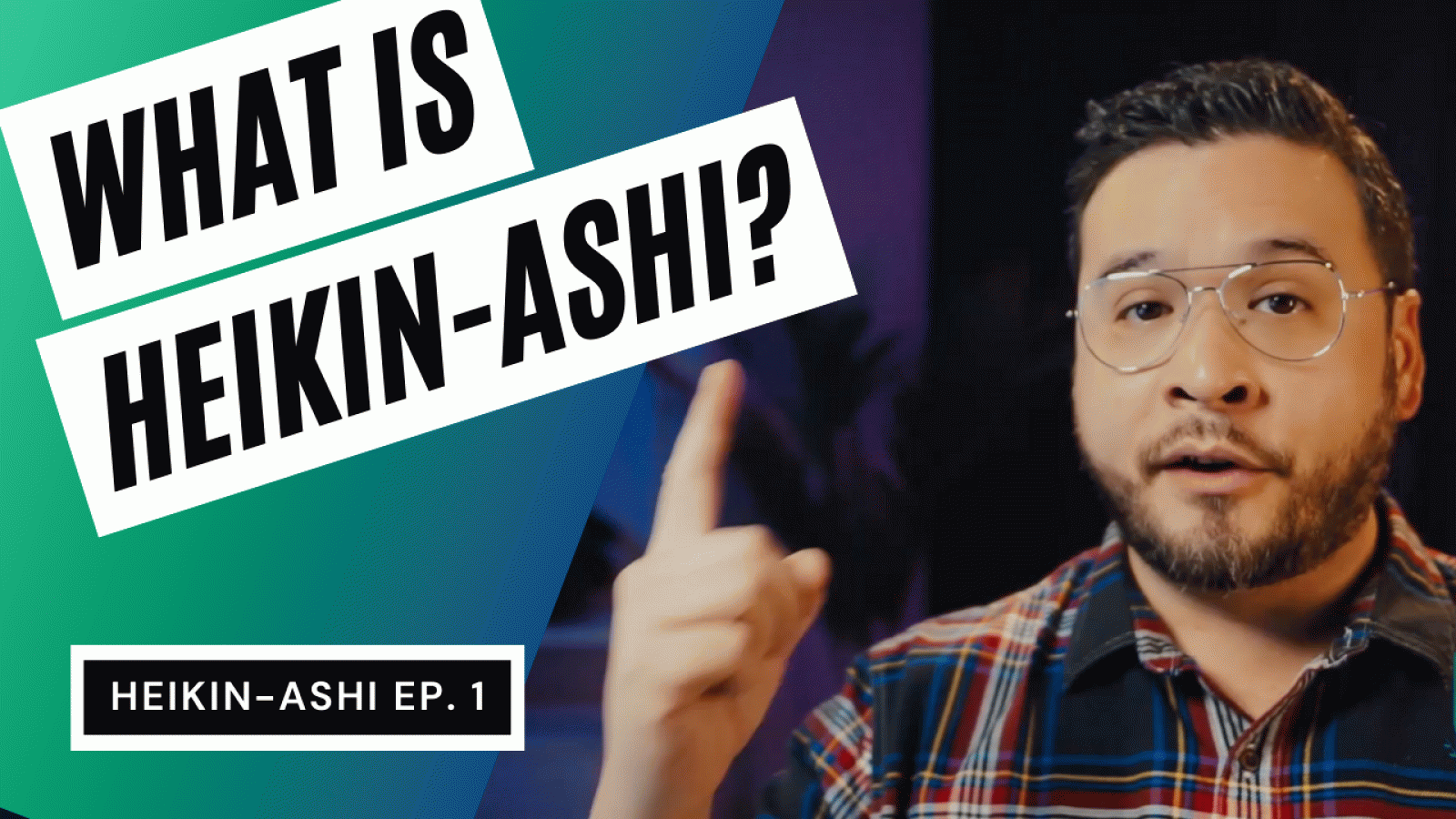 Heikin-Ashi Episode 1 What is Heikin-Ashi?