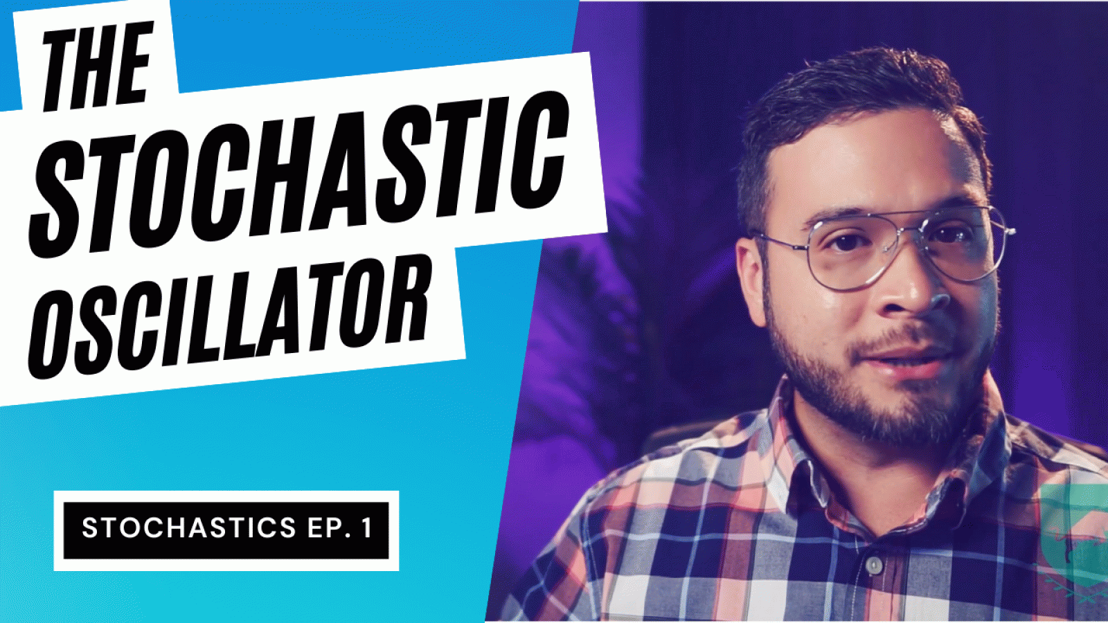 Stochastics Episode 1 The Stochastic Oscillator